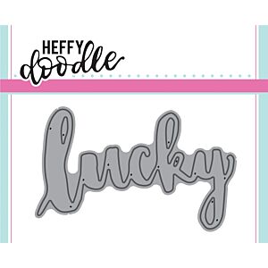 Lucky - Heffy Cuts Dies - Heffy Doodle